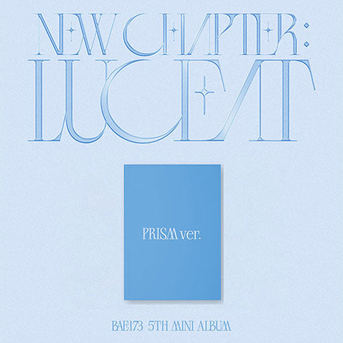 BAE173 5TH MINI ALBUM - NEW CHAPTER : LUCEAT
