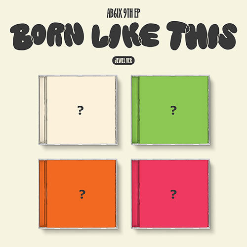AB6IX 9TH EP ALBUM - BORN LIKE THIS (JEWEL VER.)