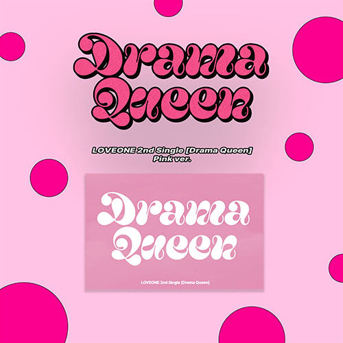 LOVEONE 2ND SINGLE ALBUM - DRAMA QUEEN + APPLEMUSIC PHOTOCARD (PRE-ORDER)