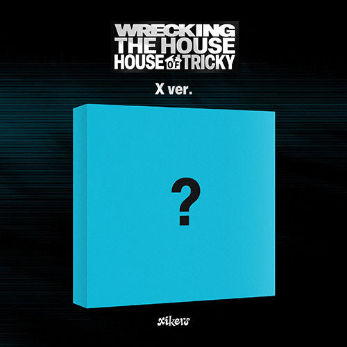 XIKERS 6TH MINI ALBUM - HOUSE OF TRICKY : WRECKING THE HOUSE + APPLEMUSIC PHOTOCARD (PRE-ORDER)