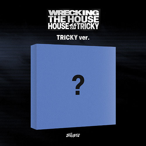 XIKERS 6TH MINI ALBUM - HOUSE OF TRICKY : WRECKING THE HOUSE + APPLEMUSIC PHOTOCARD (PRE-ORDER)