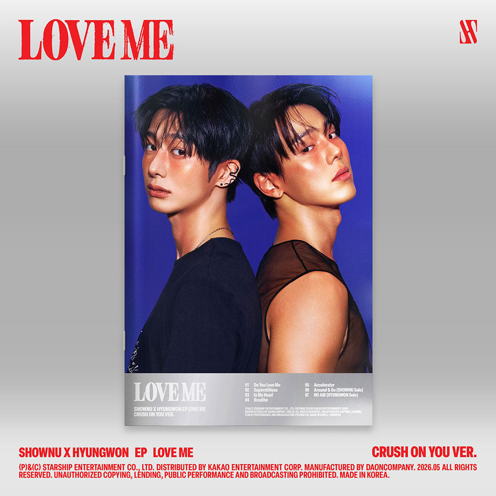 SHOWNU X HYUNGWON 2ND MINI ALBUM - LOVE ME (CRUSH ON YOU VER.) (PRE-ORDER)