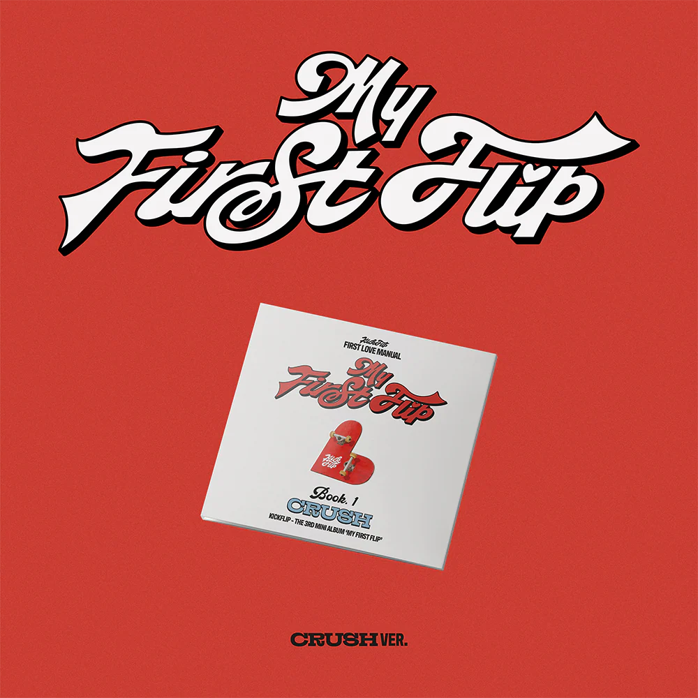 KICKFLIP 3RD MINI ALBUM - FIRST FLIP (CRUSH VER.)