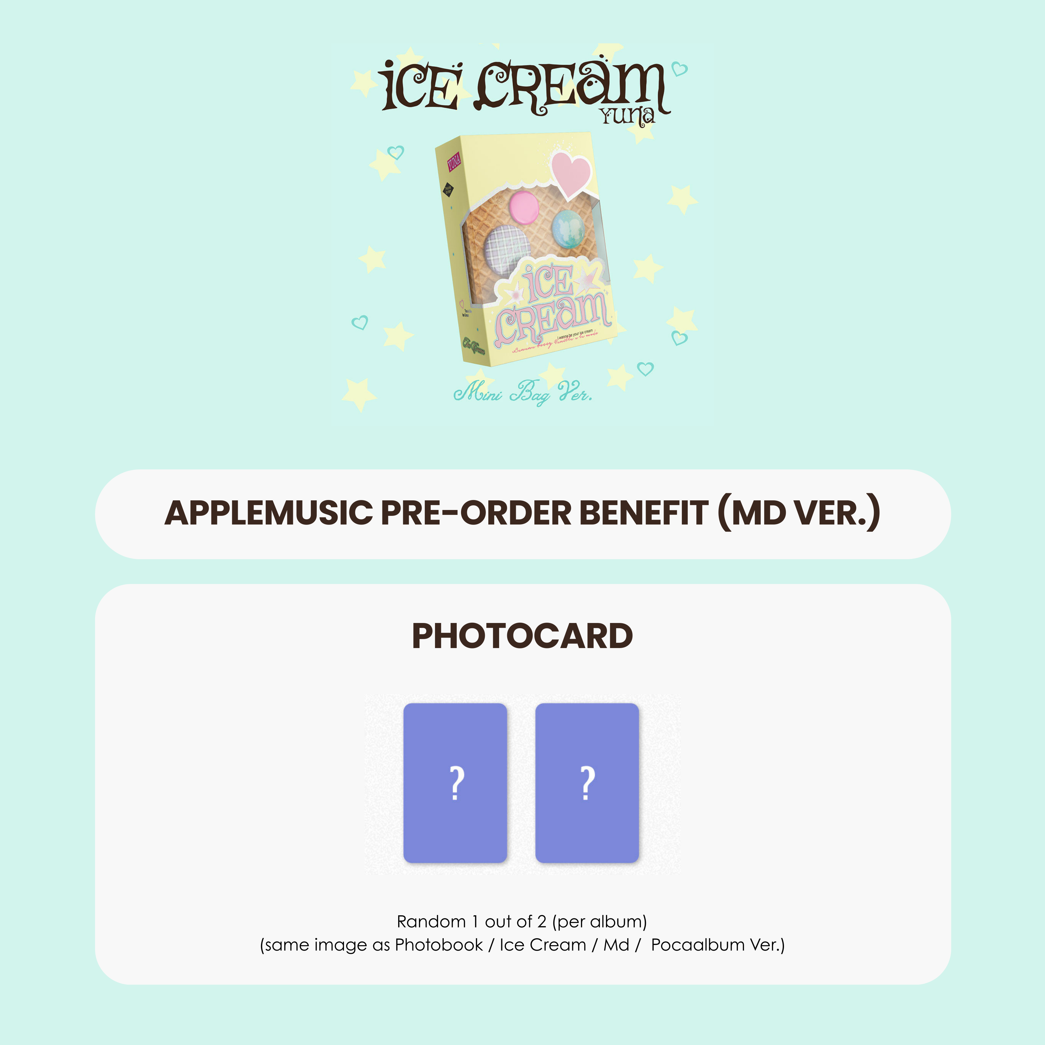 YUNA 1ST MINI ALBUM - ICE CREAM (MD VER.) + APPLEMUSIC PHOTOCARD (PRE-ORDER)
