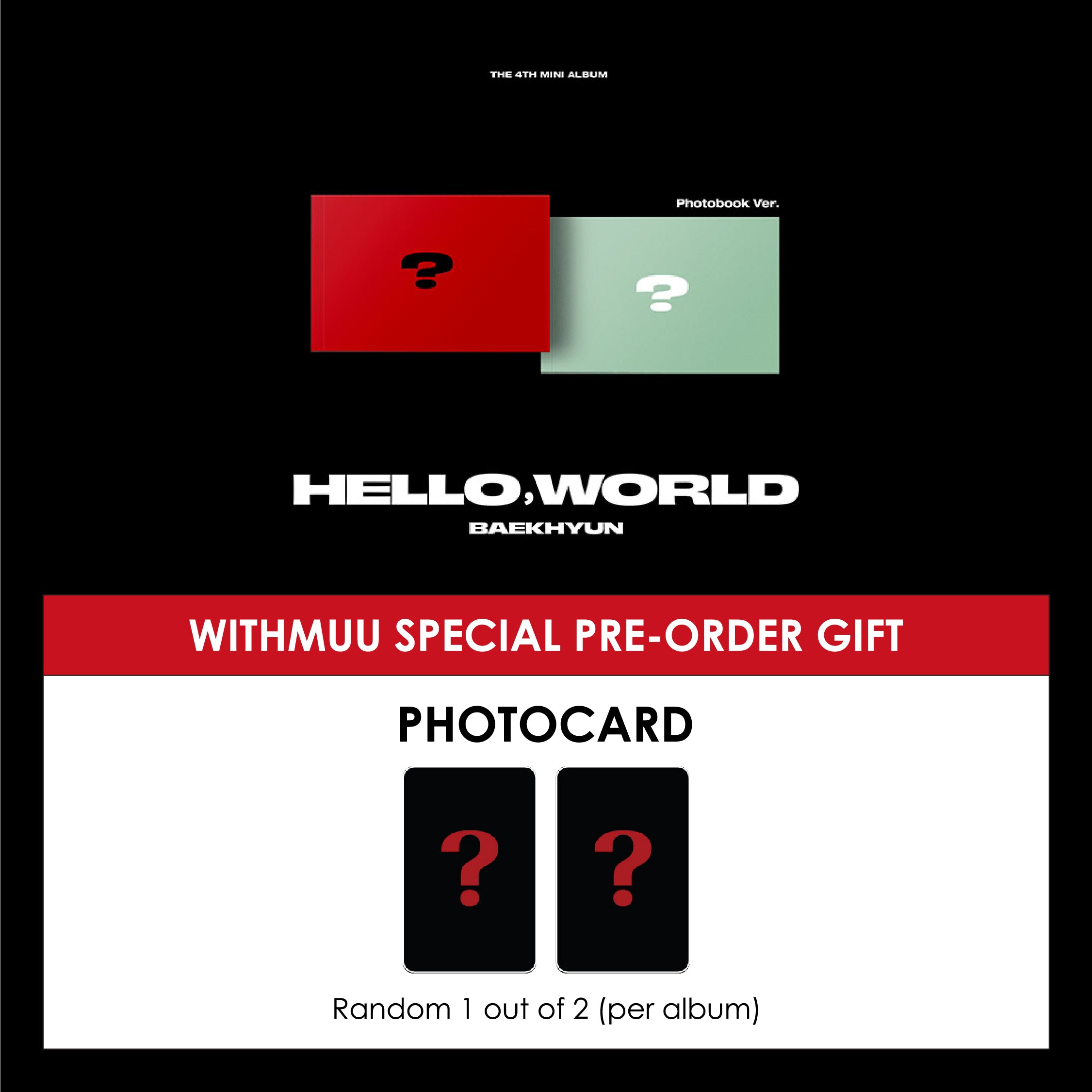 BAEKHYUN 4TH MINI ALBUM - HELLO, WORLD (PHOTO BOOK VER.) + WITHMUU PHOTOCARD