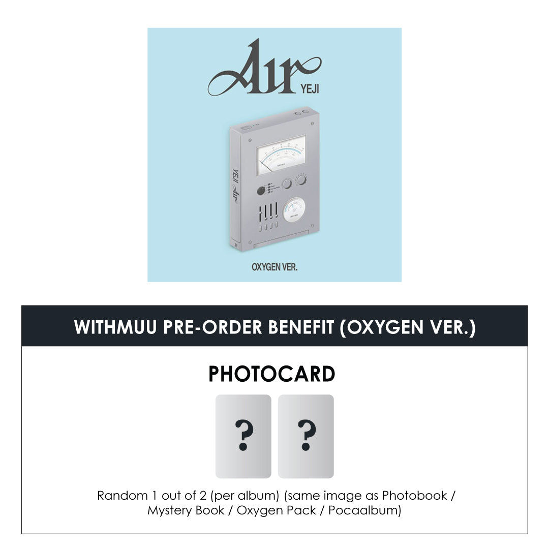 YEJI 1ST MINI ALBUM - AIR (OXYGEN PACK VER.) + WITHMUU PHOTOCARD