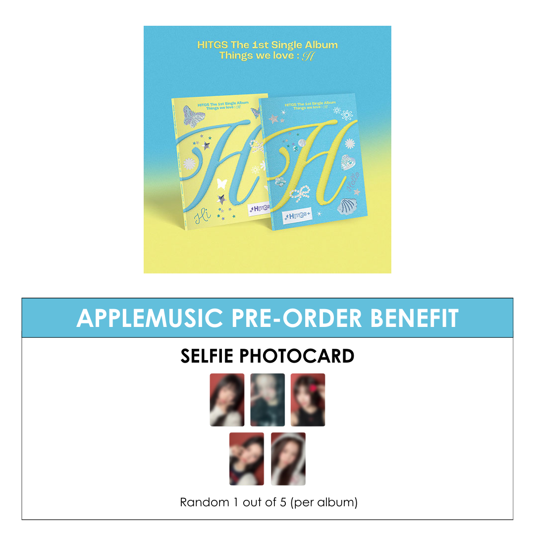 HITGS 1ST SINGLE ALBUM - THINGS WE LOVE : H + APPLEMUSIC PHOTOCARD (PRE-ORDER)