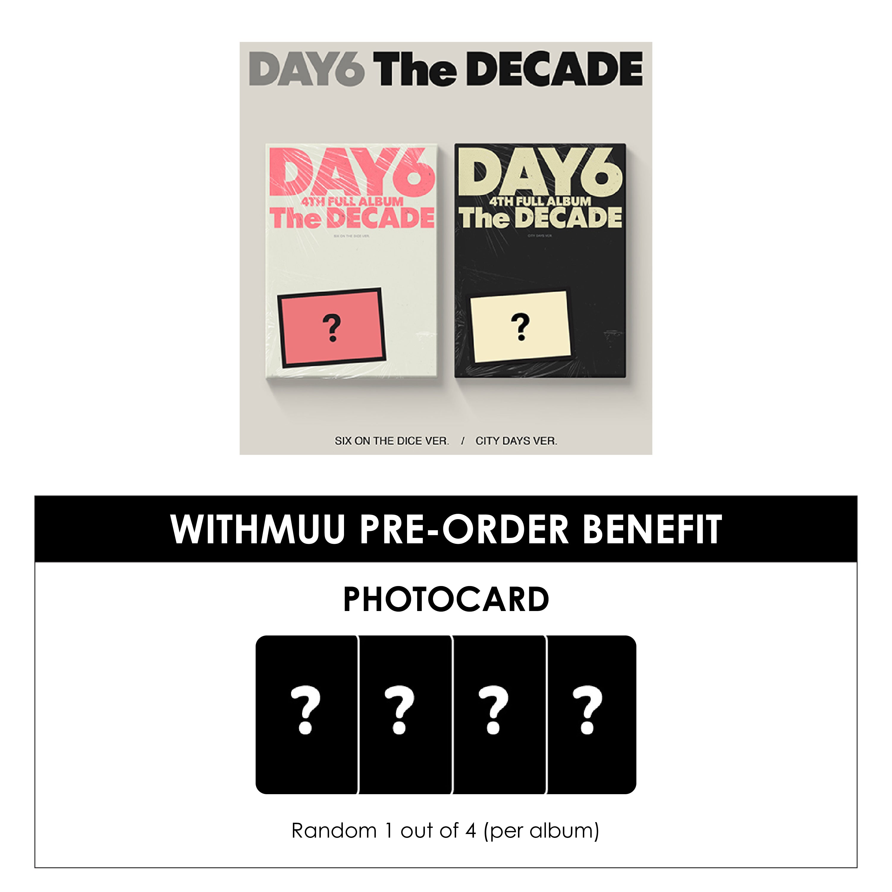 DAY6 4TH ALBUM - THE DECADE + WITHMUU PHOTOCARD (PRE-ORDER)