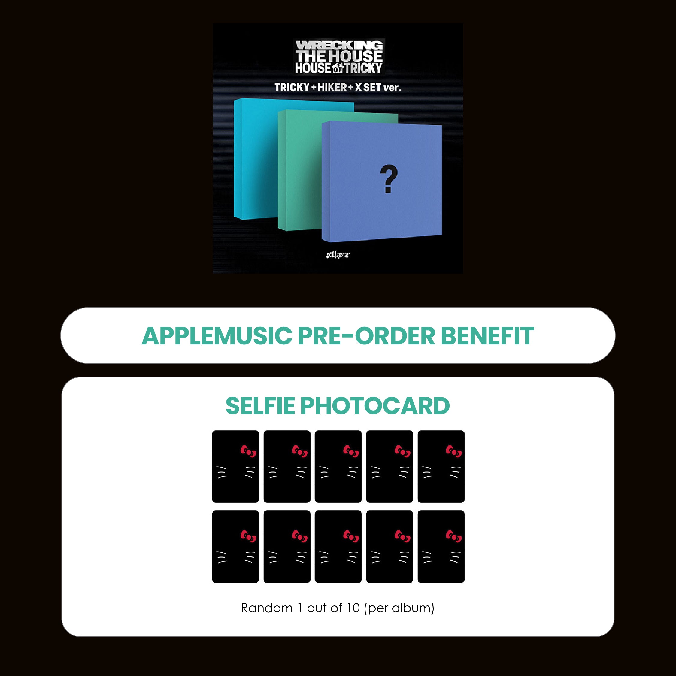 XIKERS 6TH MINI ALBUM - HOUSE OF TRICKY : WRECKING THE HOUSE + APPLEMUSIC PHOTOCARD (PRE-ORDER)