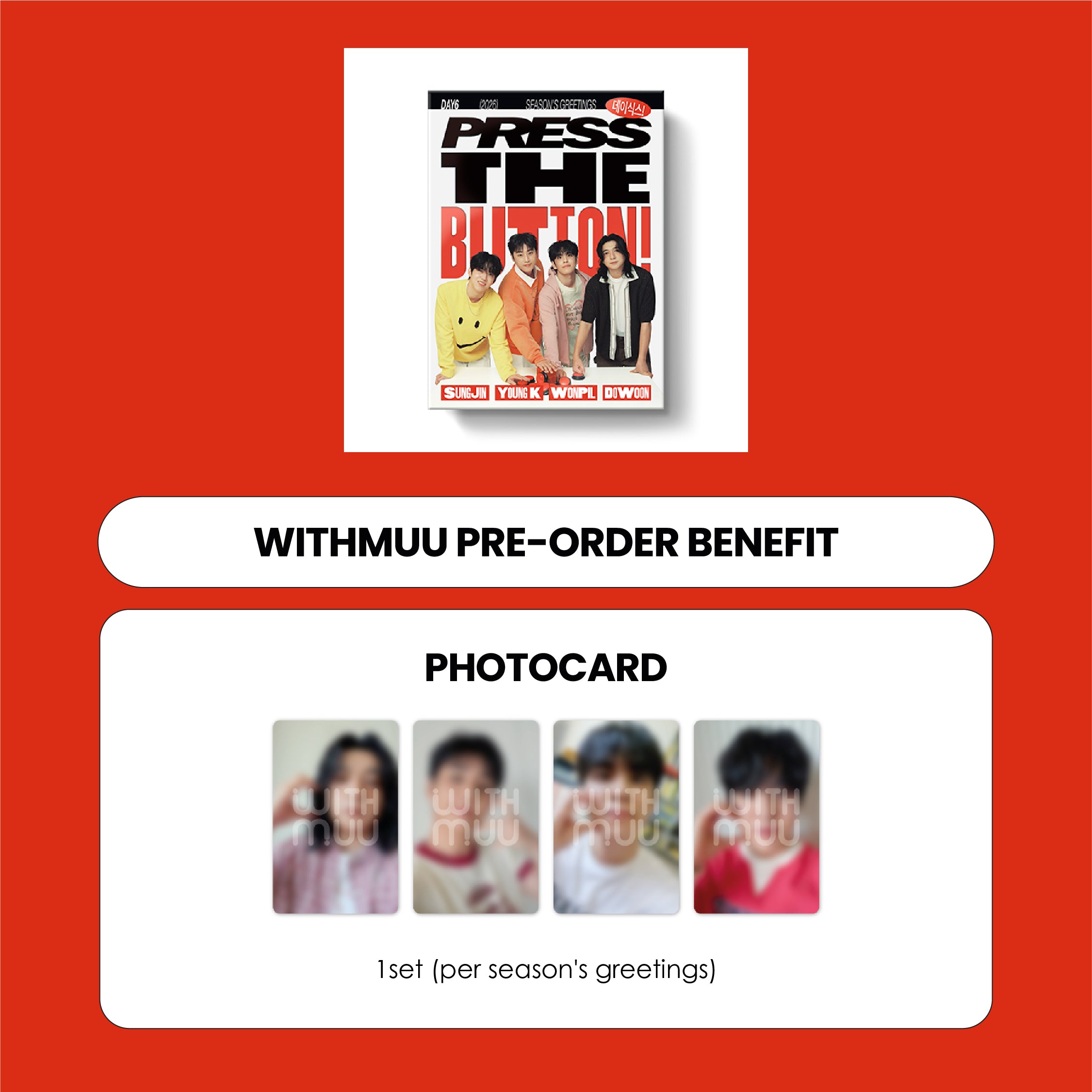 DAY6 2026 SEASON'S GREETINGS - PRESS THE BUTTON! + WITHMUU PHOTOCARD (PRE-ORDER)