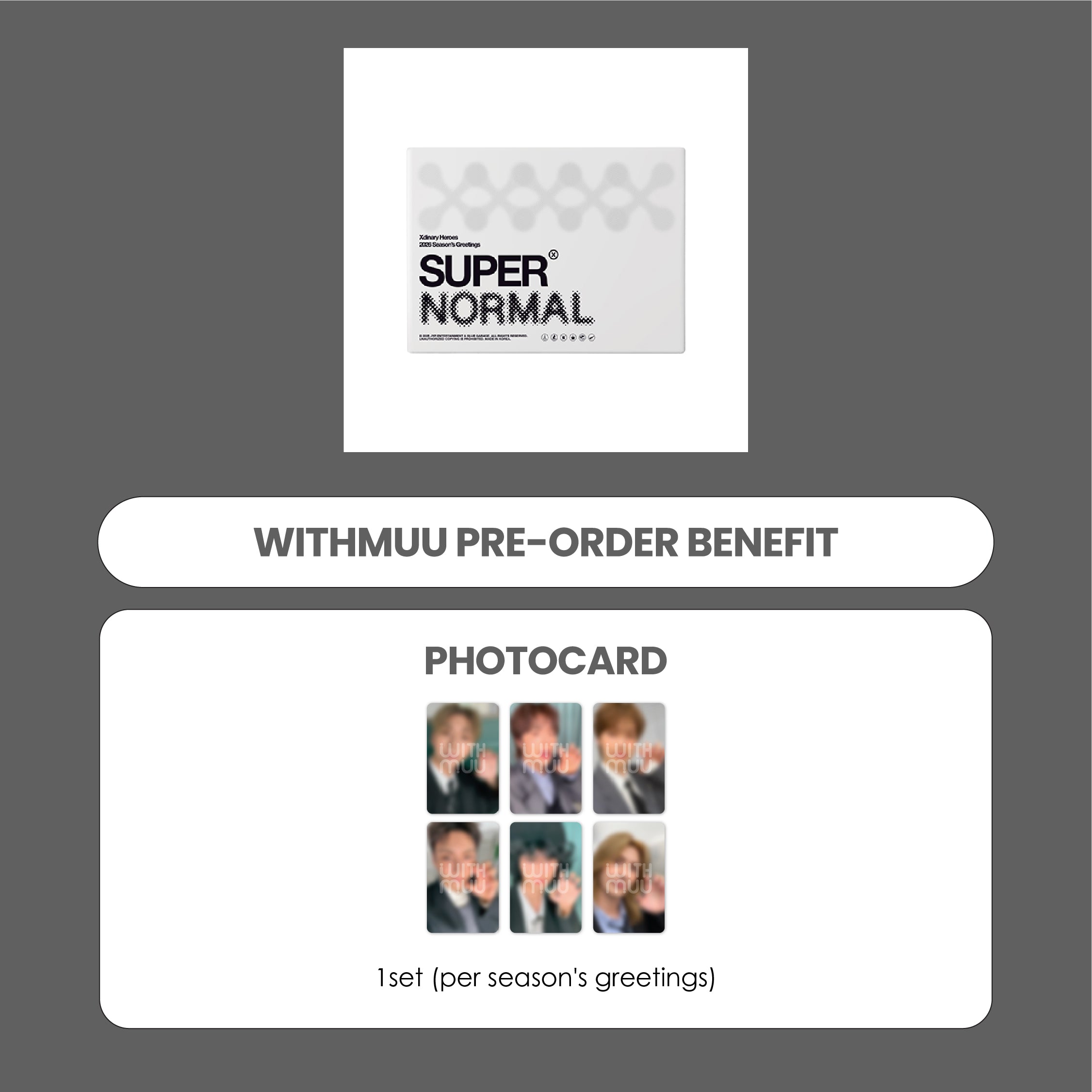 XDINARY HEROES 2026 SEASON'S GREETINGS - SUPER NORMAL + WITHMUU PHOTOCARD (PRE-ORDER)
