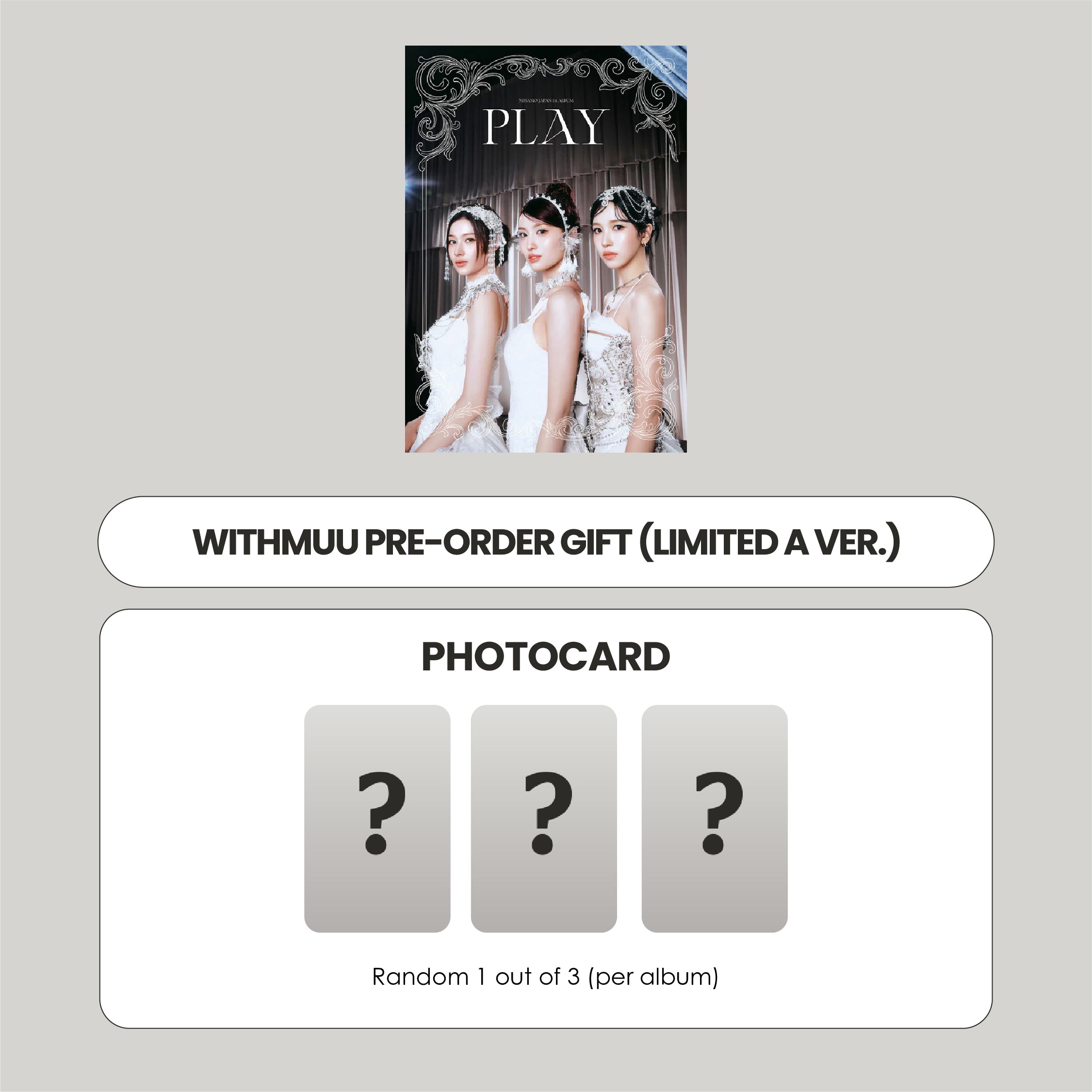 MISAMO JAPAN 1ST ALBUM - PLAY (LIMITED A VER.) + WITHMUU PHOTOCARD (PRE-ORDER)
