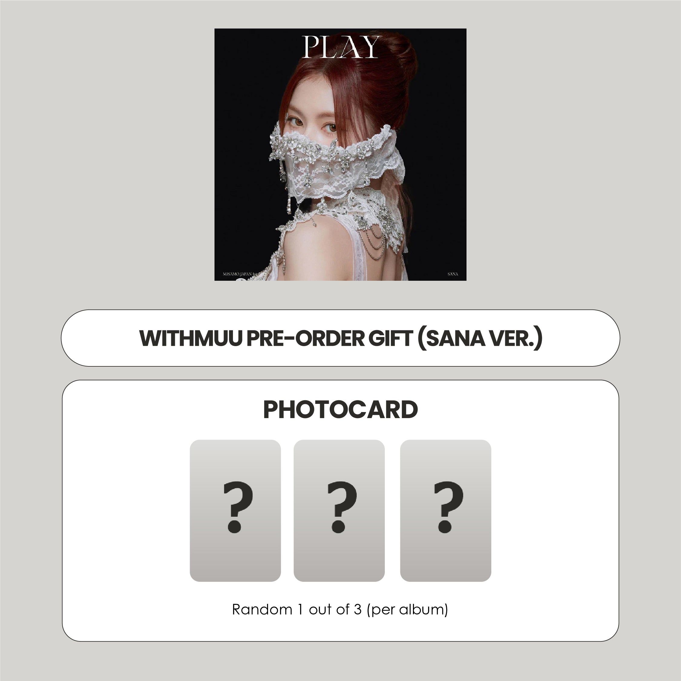 MISAMO JAPAN 1ST ALBUM - PLAY (SANA VER.) + WITHMUU PHOTOCARD (PRE-ORDER)