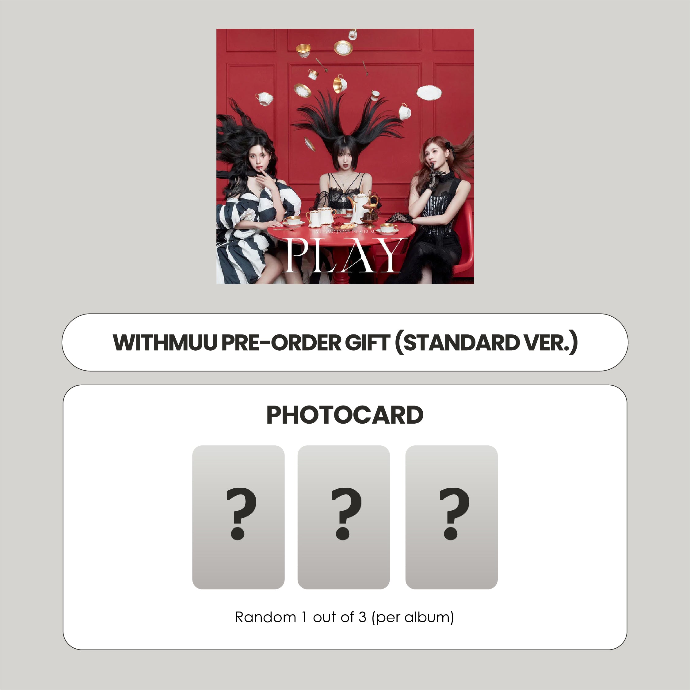 MISAMO JAPAN 1ST ALBUM - PLAY (STANDARD) + WITHMUU PHOTOCARD (PRE-ORDER)