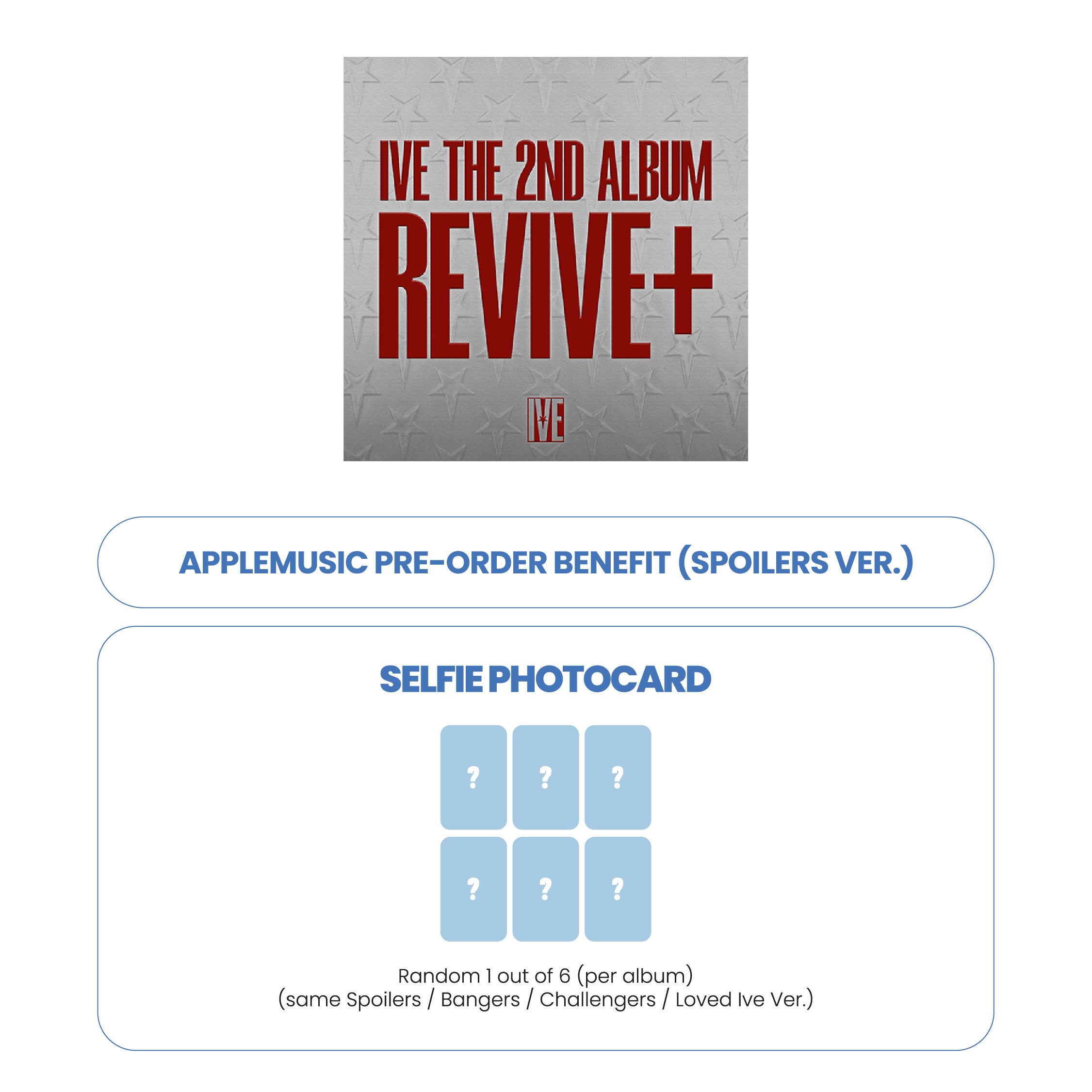IVE 2ND ALBUM - REVIVI+ (SPOILERS VER.) + APPLEMUSIC PHOTOCARD (PRE-ORDER)