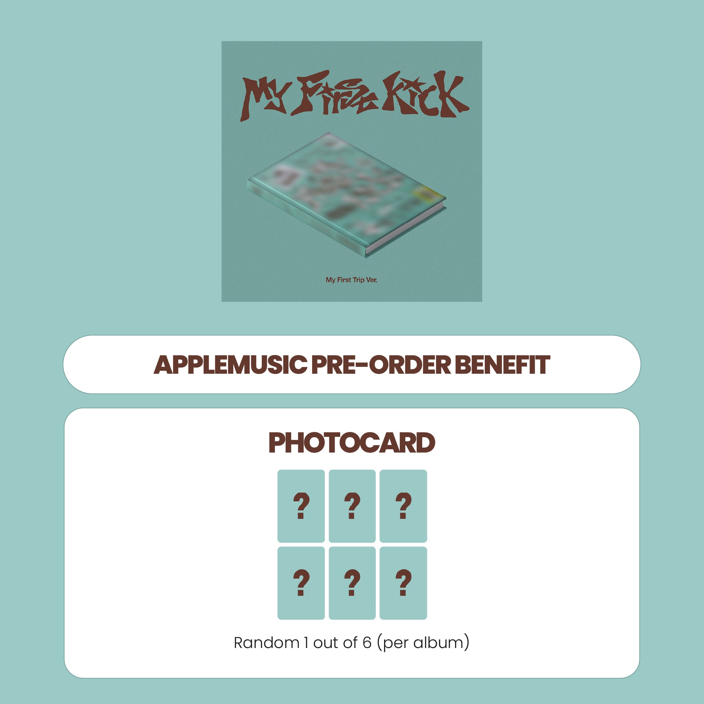 KICKFLIP 4TH MINI ALBUM - MY FIRST KICK + APPLEMUSIC PHOTOCARD