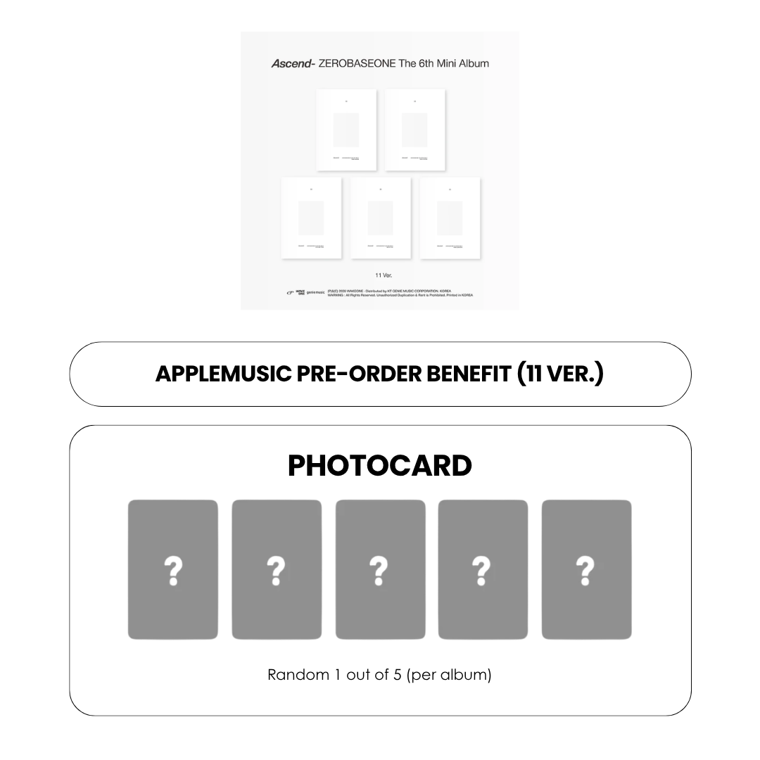 ZEROBASEONE 6TH MINI ALBUM - ASCEND- (11 VER.) + APPLEMUSIC PHOTOCARD (PRE-ORDER)