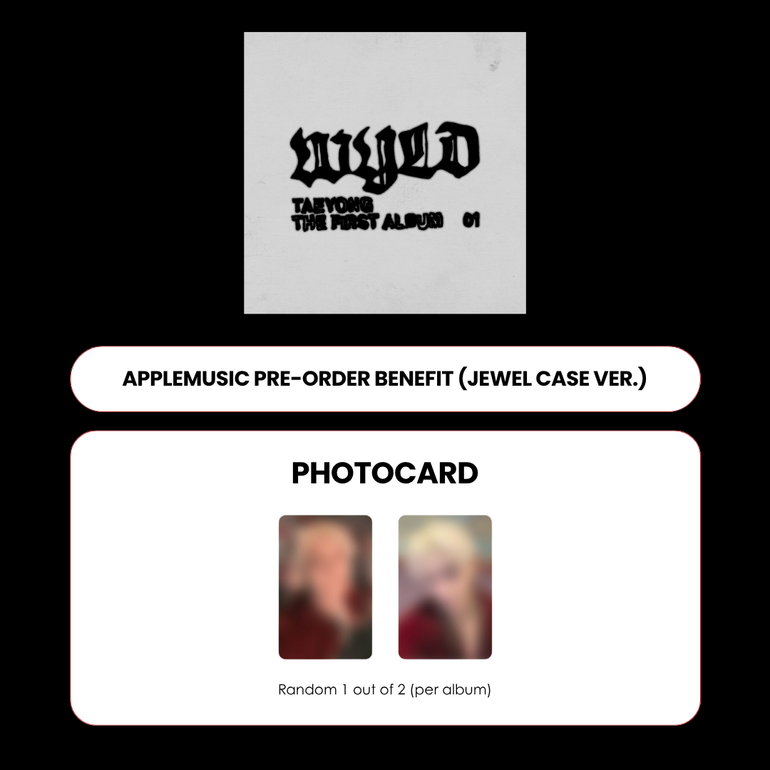 TAEYONG 1ST ALBUM - WYLD (JEWEL CASE VER.) + APPLEMUSIC PHOTOCARD (PRE-ORDER)