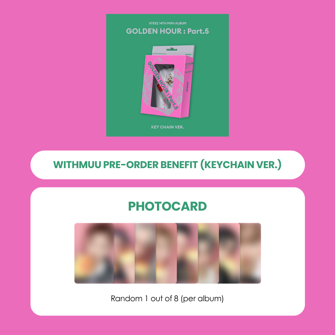 ATEEZ 13TH MINI ALBUM - GOLDEN HOUR : PART.5 (KEY CHAIN VER.) (KOREA VER.) + WITHMUU PHOTOCARD (PRE-ORDER)