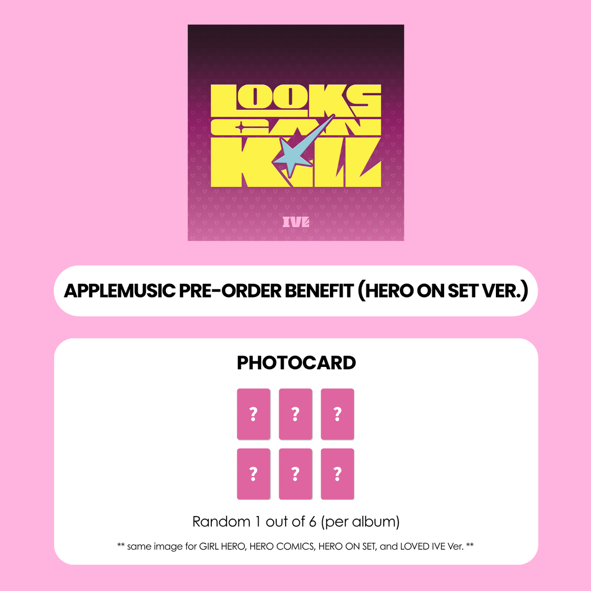 IVE 5TH EP ALBUM - LOOKS CAN KILL (HERO ON SET VER.) + APPLEMUSIC PHOTOCARD (PRE-ORDER)