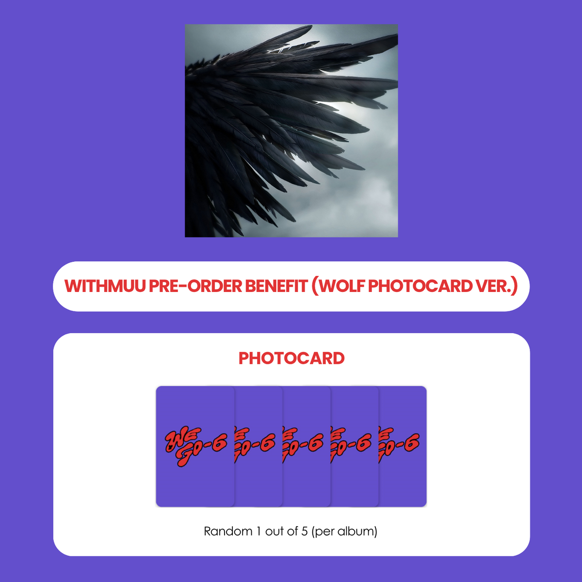 WE GO-6 1ST MINI ALBUM - SIX HEARTS (WOLF PHOTOCARD VER.) + WITHMUU PHOTOCARD (PRE-ORDER)