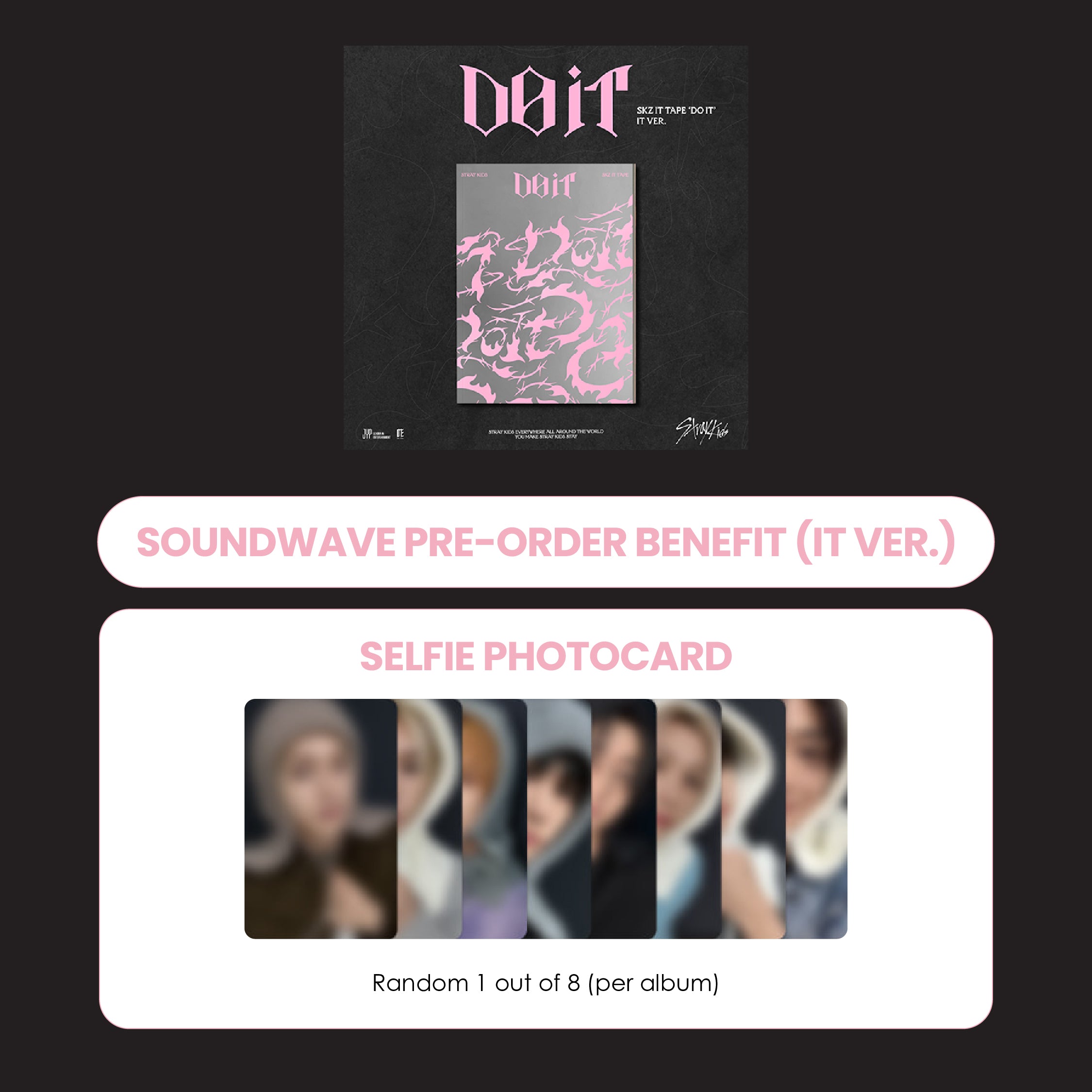STRAY KIDS ALBUM - SKZ IT TAPE 'DO IT' (IT VER.) (KOREA VER.) + SOUNDWAVE PHOTOCARD (LD VER.) (PRE-ORDER)