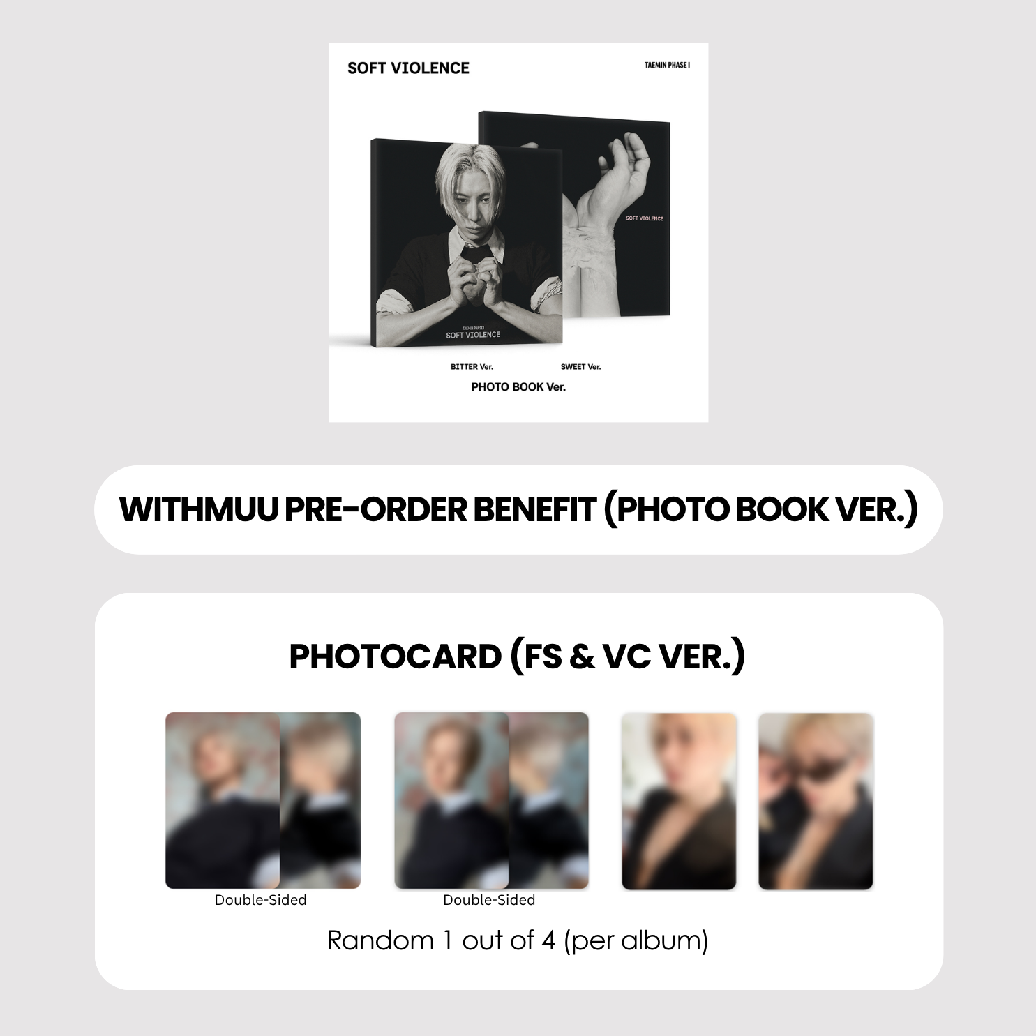 TAEMIN ALBUM - PHASE I : SOFT VIOLENCE (PHOTOBOOK VER.) + WITHMUU PHOTOCARD (FS & VC VER.) (PRE-ORDER)