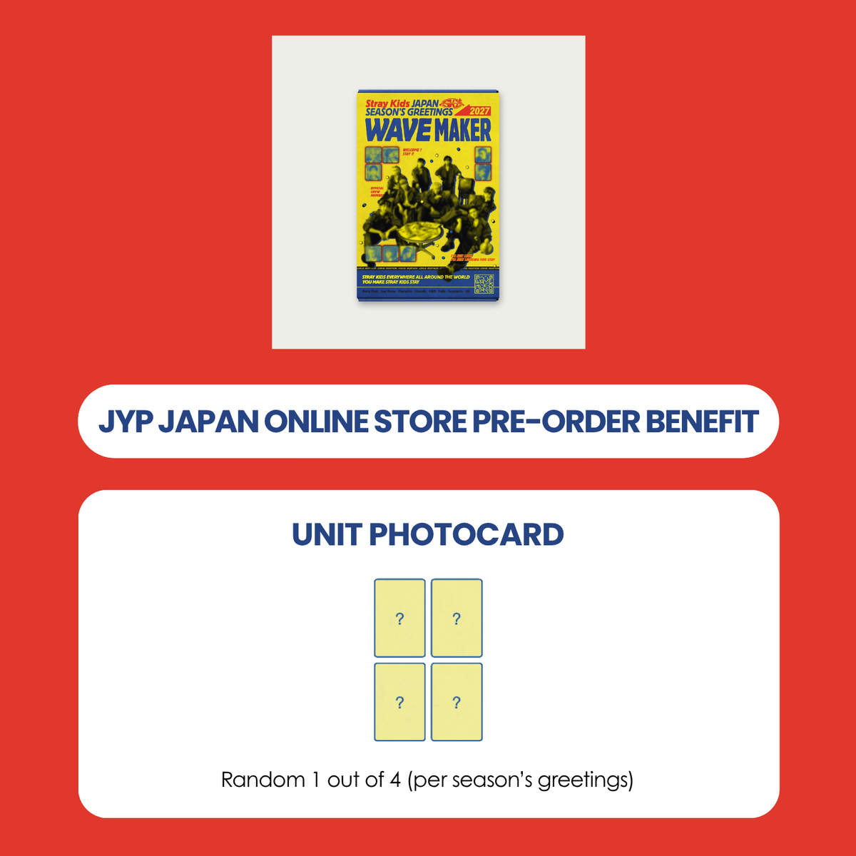STRAY KIDS 2027 JAPAN SEASON'S GREETINGS - WAVE MAKER (FC VER.) + JYP JAPAN PHOTOCARD (PRE-ORDER)