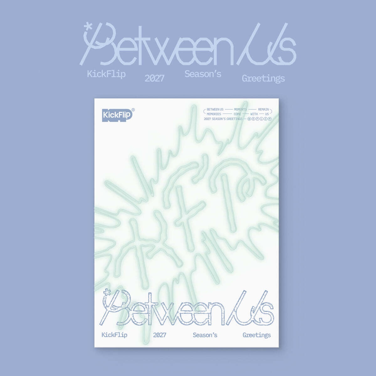 KICKFLIP 2027 SEASON'S GREETINGS - BETWEEN US + APPLEMUSIC PHOTOCARD (PRE-ORDER)