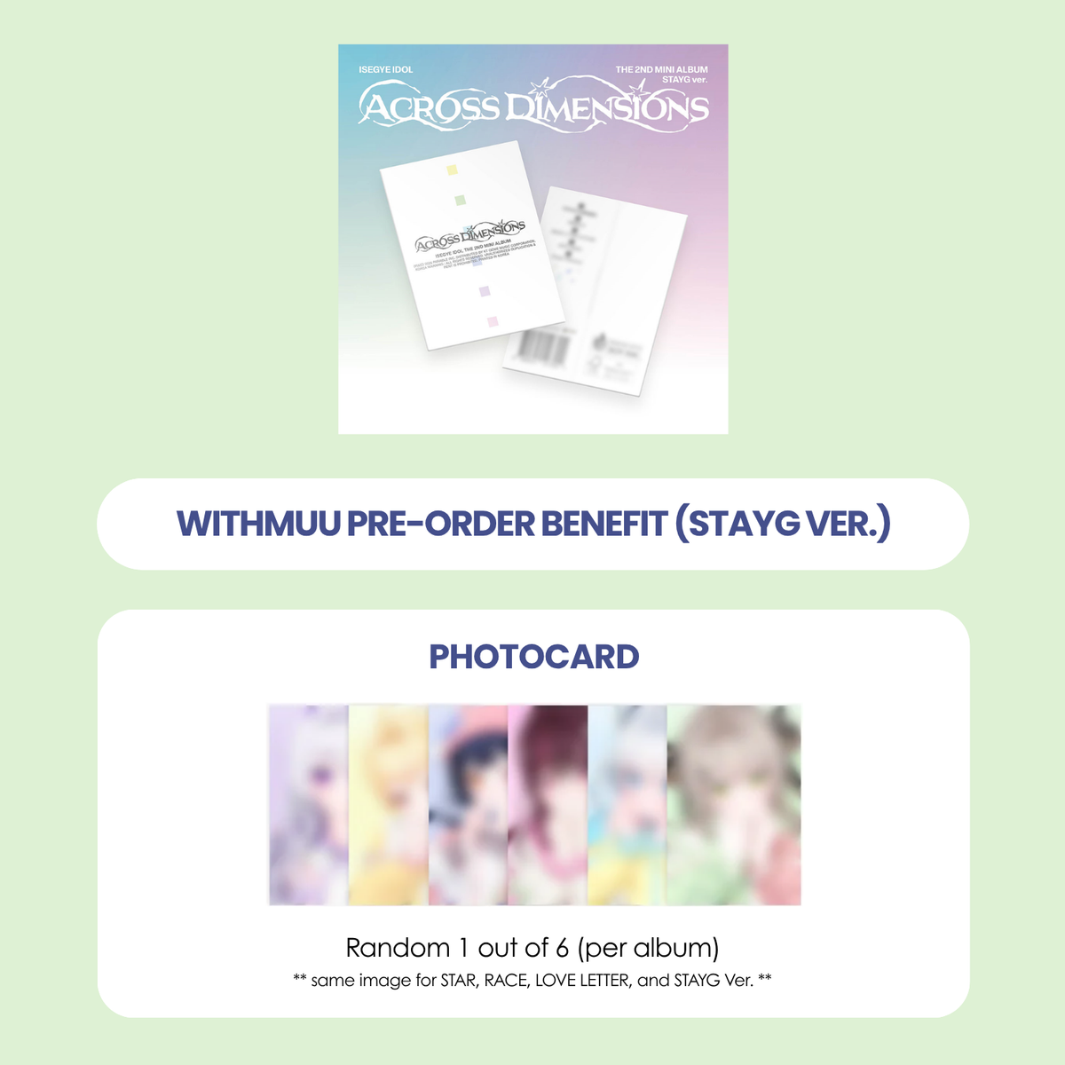 ISEGYE IDOL 2ND MINI ALBUM - ACROSS DIMENSIONS (STAYG VER.) + WITHMUU PHOTOCARD (PRE-ORDER)