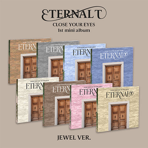 CLOSE YOUR EYES 1ST MINI ALBUM - ETERNALT (JEWEL VER.)