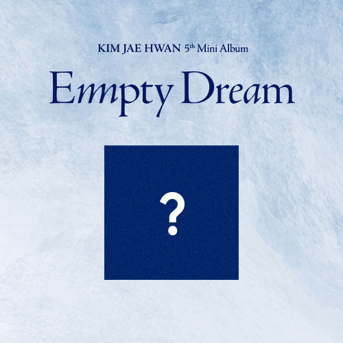KIM JAE HWAN 5TH MINI ALBUM - EMPTY DREAM (LIMITED EDITION)