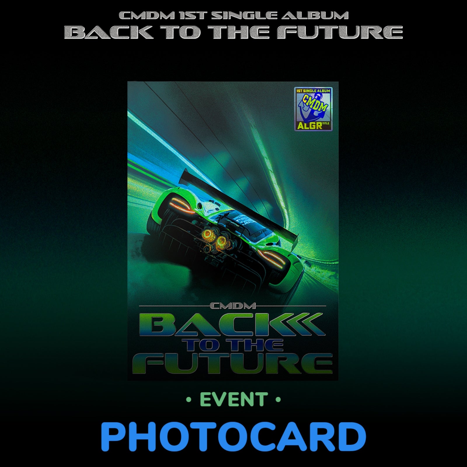 CMDM 1ST SINGLE ALBUM - BACK TO THE FUTURE
