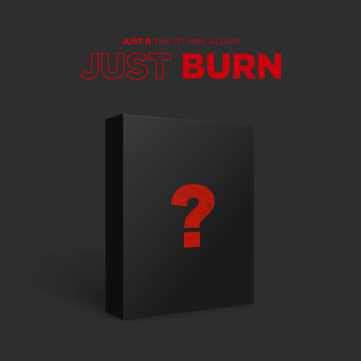 JUST B THE 1ST MINI ALBUM - JUST BURN