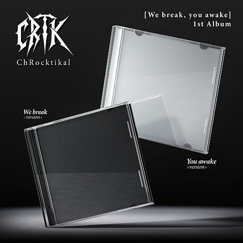 CHROCKTIKAL 1ST ALBUM - WE BREAK, YOU AWAKE (PRE-ORDER)