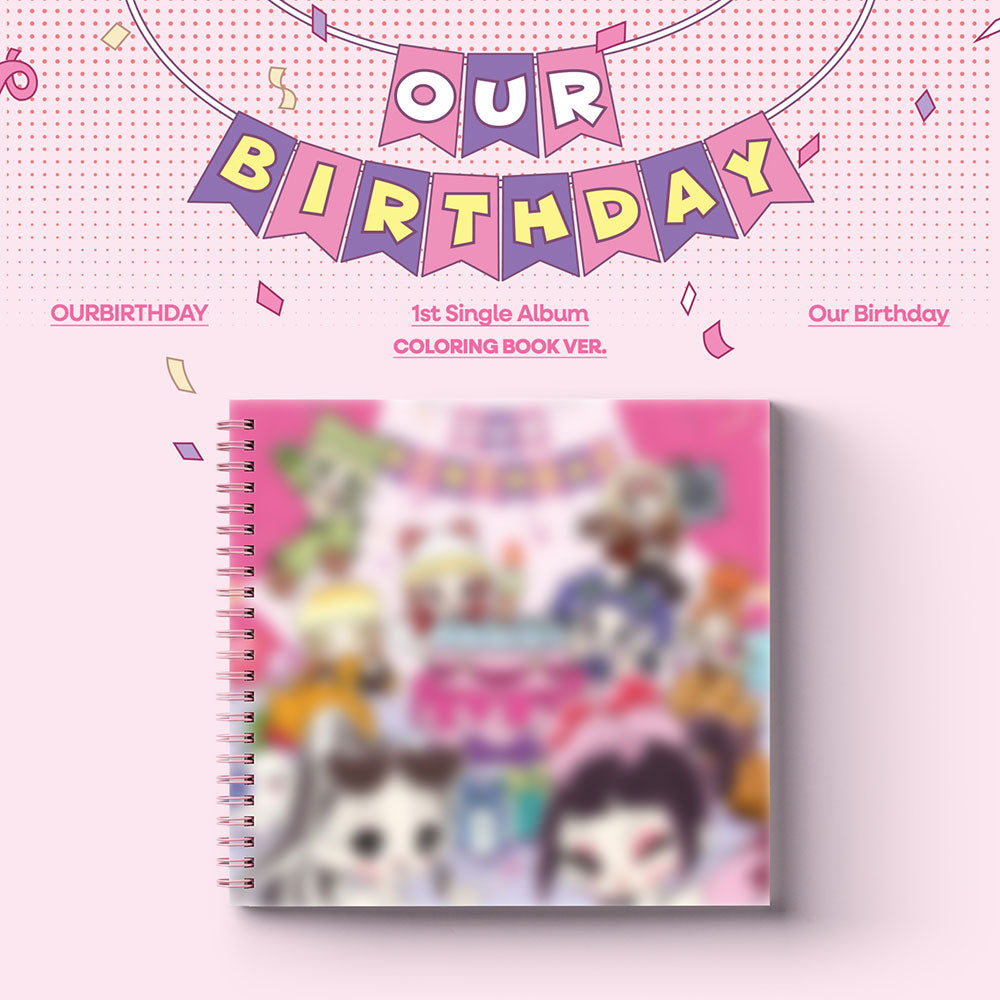 OURBIRTHDAY 1ST SINGLE ALBUM - OUR BIRTHDAY (COLORING BOOK VER.) (PRE-ORDER)