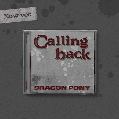 DRAGON PONY SINGLE - CALLING BACK (PRE-ORDER)