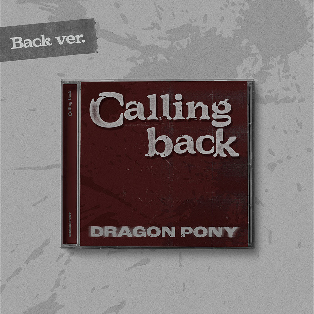 DRAGON PONY SINGLE - CALLING BACK (PRE-ORDER)