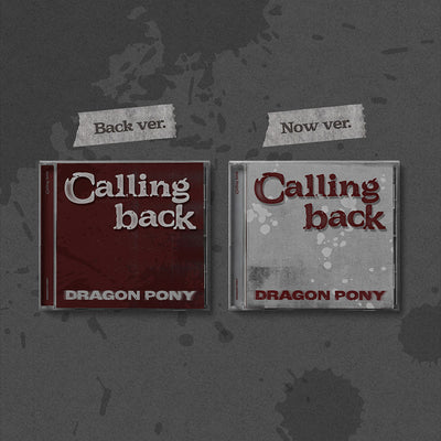 DRAGON PONY SINGLE - CALLING BACK (PRE-ORDER)