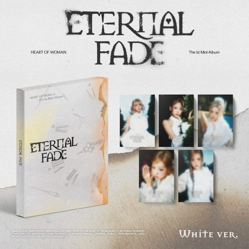 HEART OF WOMAN 1ST MINI ALBUM - ETERNAL FADE (PRE-ORDER)