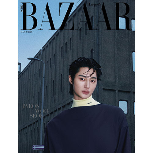 HARPER'S BAZAAR KOREA 2026.03 - BYEON WOO SEOK COVER (PRE-ORDER)