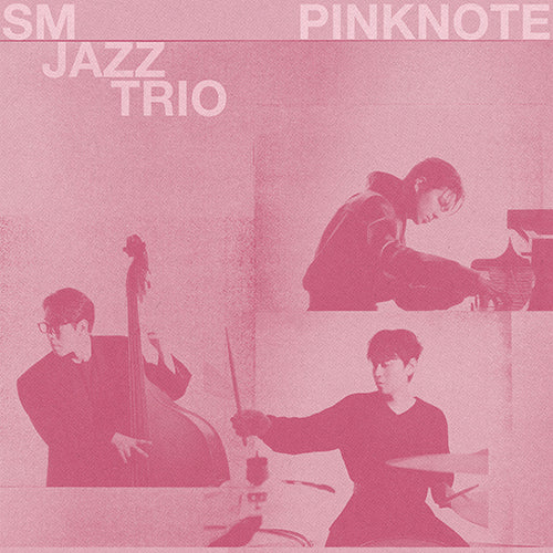 SM JAZZ TRIO ALBUM - PINK NOTE (PRE-ORDER)