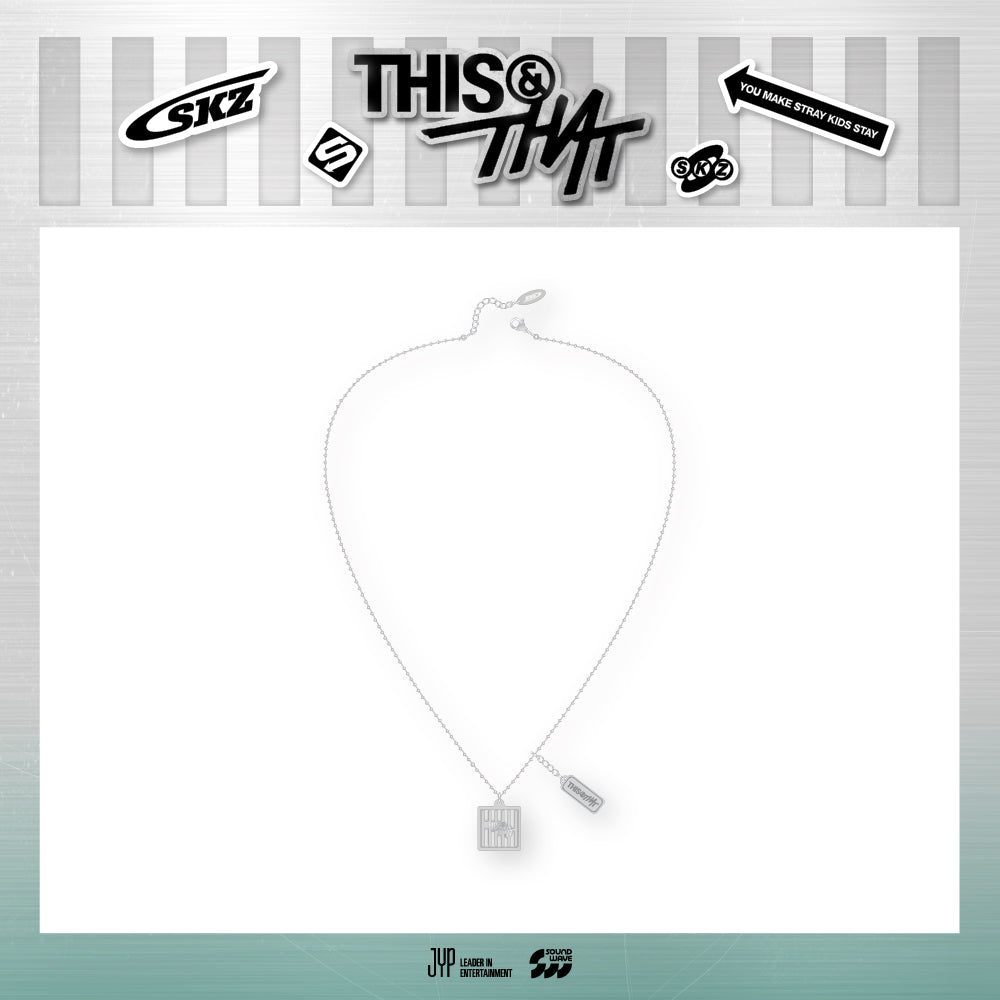 STRAY KIDS [THIS & THAT] POP-UP STORE OFFICIAL MD - 04. NECKLACE (WEEK 1) (PRE-ORDER)