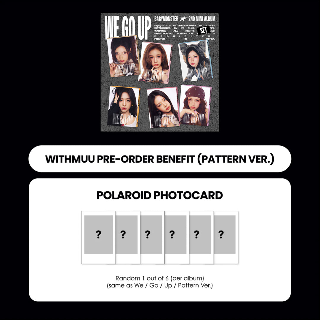 BABYMONSTER 2ND MINI ALBUM - WE GO UP (PATTERN VER.) + WITHMUU PHOTOCARD (PRE-ORDER)