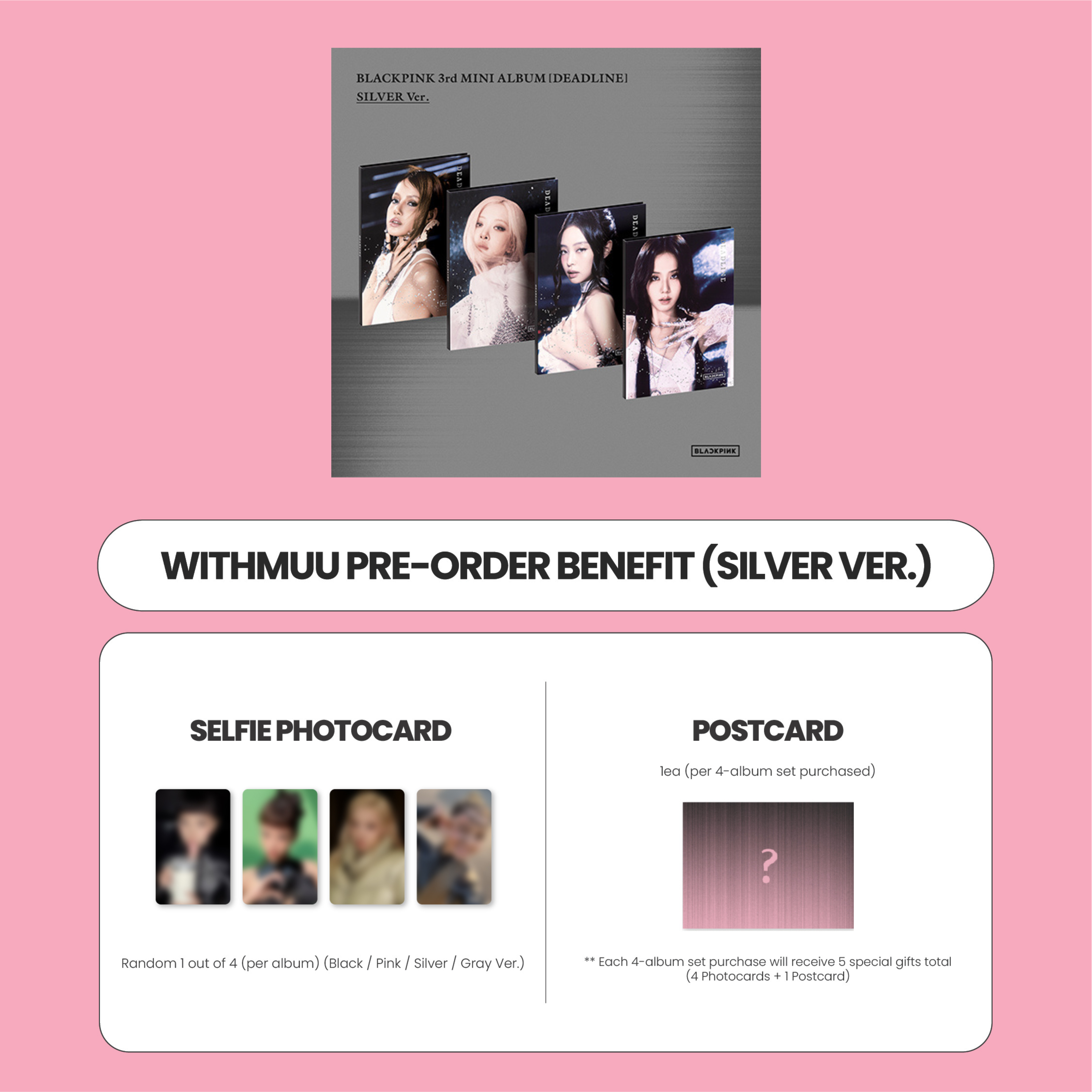 BLACKPINK 3RD MINI ALBUM - DEADLINE (SILVER VER.) + WITHMUU PHOTOCARD + POSTCARD (PRE-ORDER)