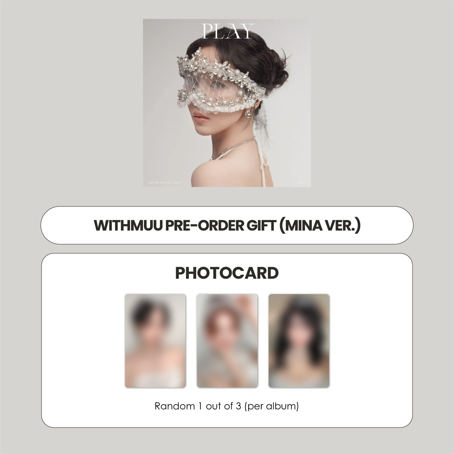 MISAMO JAPAN 1ST ALBUM - PLAY (MINA VER.) + WITHMUU PHOTOCARD (PRE