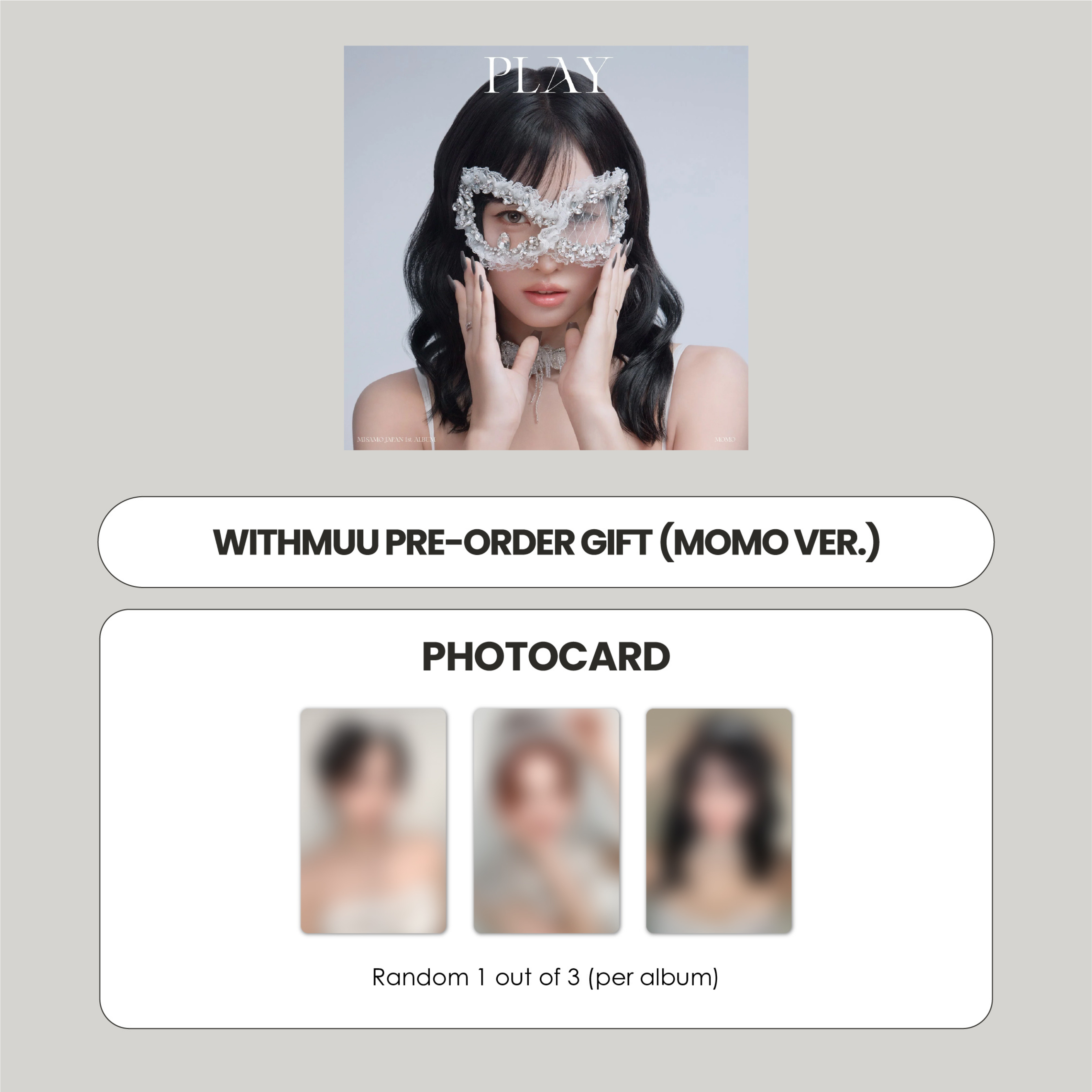 MISAMO JAPAN 1ST ALBUM - PLAY (MOMO VER.) + WITHMUU PHOTOCARD (PRE-ORDER)
