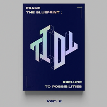 TIOT PRE DEBUT ALBUM - FRAME THE BLUEPRINT : PRELUDE TO POSSIBILITIES
