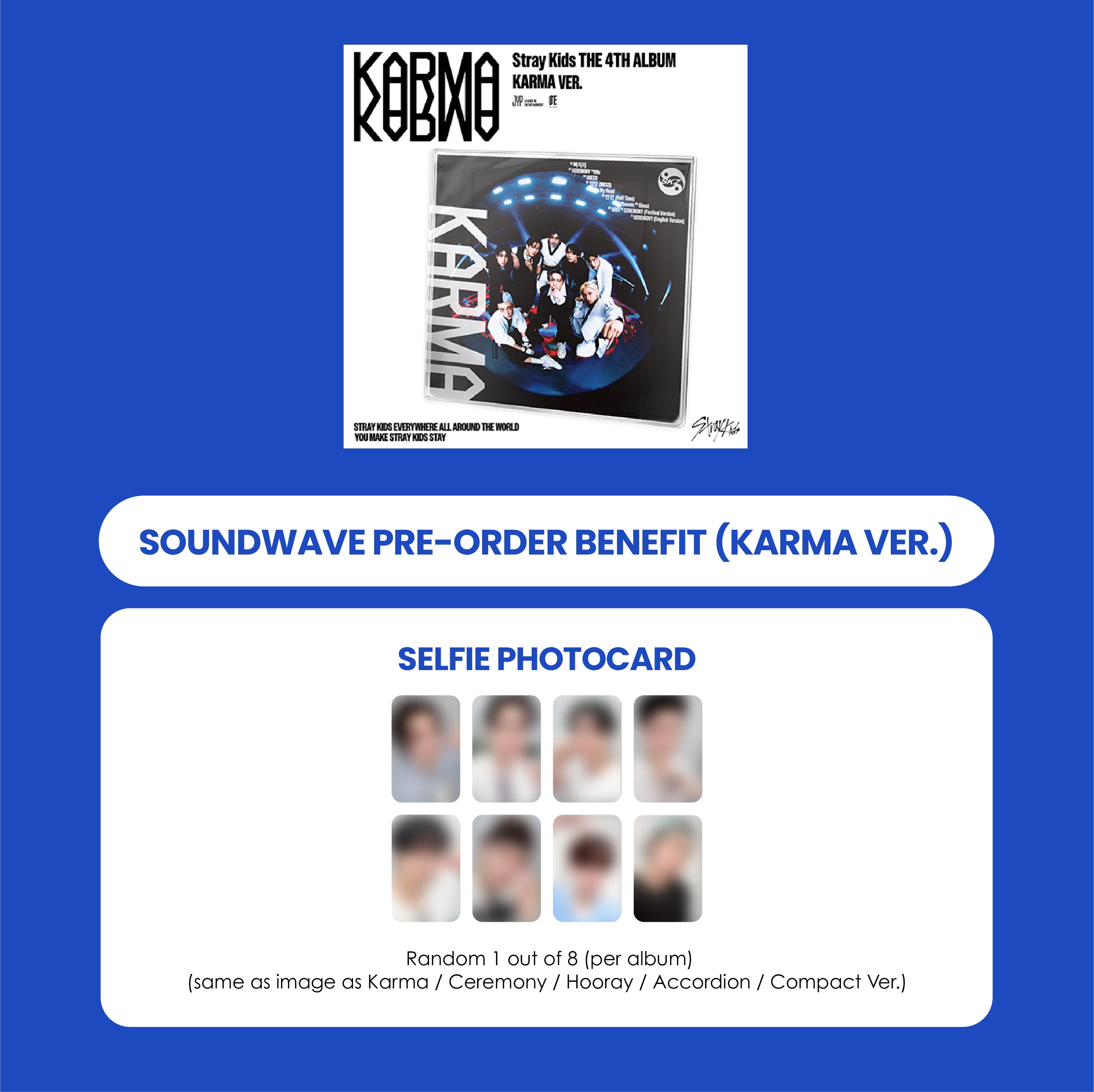 STRAY KIDS 4TH ALBUM - KARMA (KARMA VER.) (KOREA VER.) + SOUNDWAVE PHOTOCARD (PRE-ORDER)