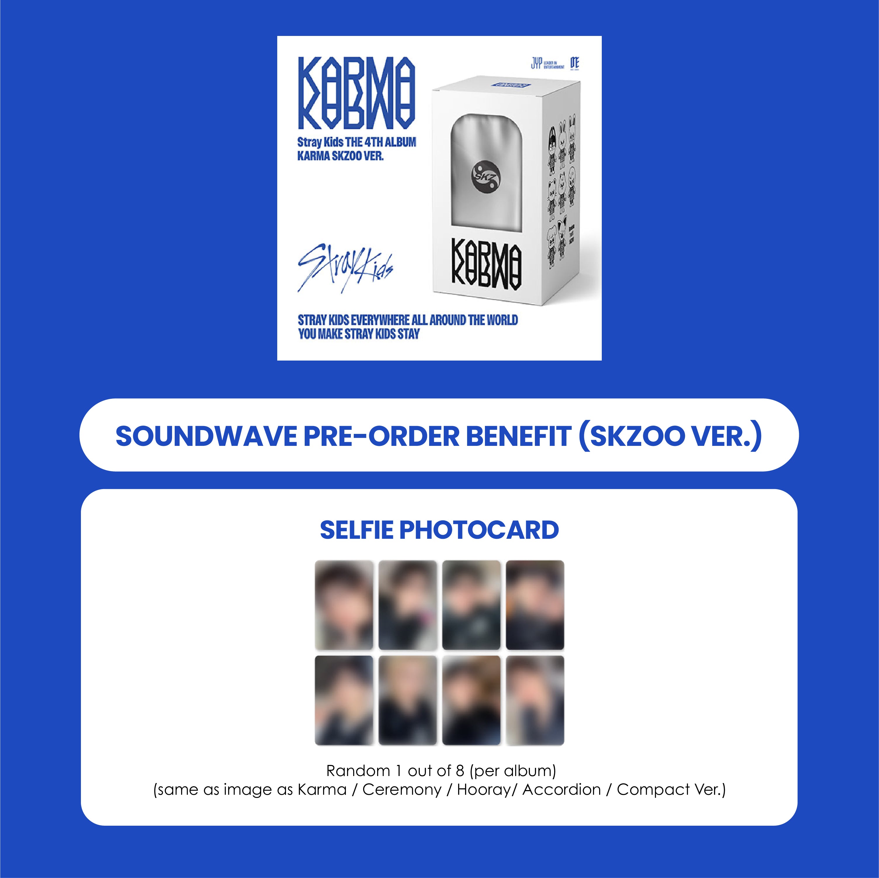 STRAY KIDS 4TH ALBUM - KARMA (SKZOO VER.) (KOREA VER.) + SOUNDWAVE PHOTOCARD (PRE-ORDER)